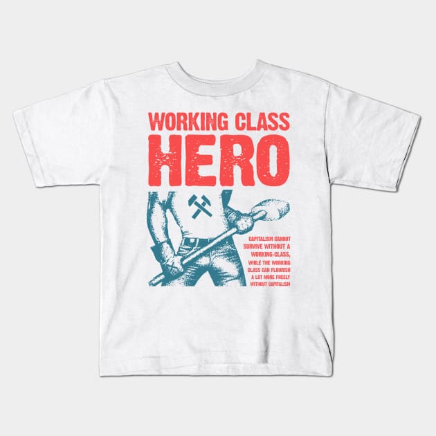 Working Class Hero Kids T-Shirt by fuzzdevil